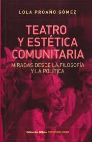 Teatrostetica-comunitaria-Miradassde-filosofia-politica-9789876911665