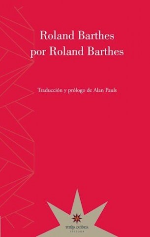 Roland-Barthes-por-Roland-Barthes-9789877121308