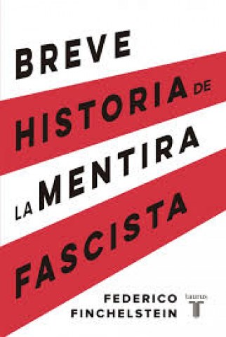 Breve-historia-mentira-fascista-9789877370560