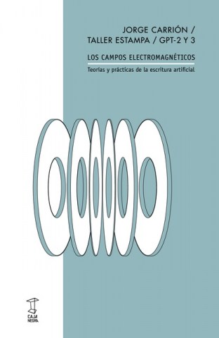 Los-camposlectromagneticos-Teorias-practicasscritura-artificial-9789878272009