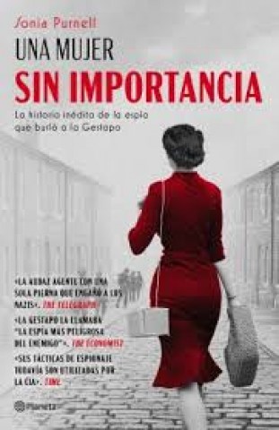Una-mujer-sin-importancia-La-historia-ineditaspia-que-burlo-a-Gestapo-9789915654959