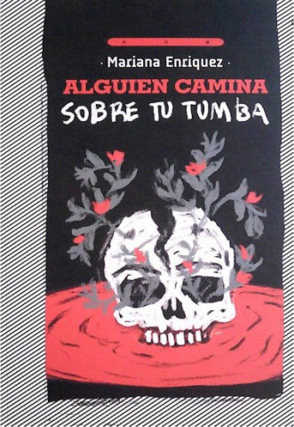 Alguien-camina-sobre-tu-tumba-9789915661124