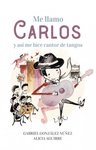 Me-llamo-Carlos-asi-me-hice-cantor-tangos-9789915673684