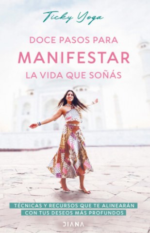 Doce-pasos-para-manifestar-vida-que-soñas-9789915683508