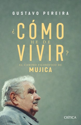 Como-he-vivirl-camino-filosofico-Mujica-9789915705378
