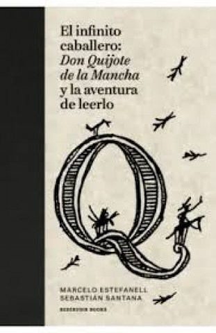 El-infinito-caballero-Don-Quijote-Mancha-aventura-leerlo-9789915710181