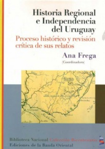 HISTORIA-REGIONAL-INDEPENDENCIAL-URUGUAY-9789974106291