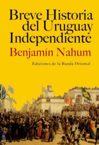 Breve-historial-Uruguay-independiente-9789974106918