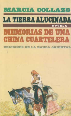 TIERRA-ALUCINADA,-MEMORIASA-CHINA-CUARTELERA-9789974107861