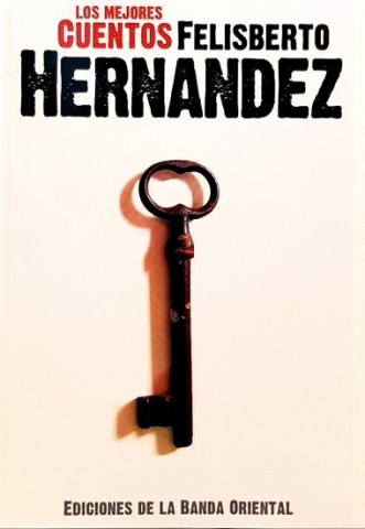Los-Mejores-cuentos-Felisberto-Hernandez-9789974111004