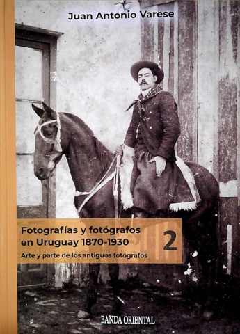 Fotografias-fotografosn-Uruguay-1870-1930-9789974112193