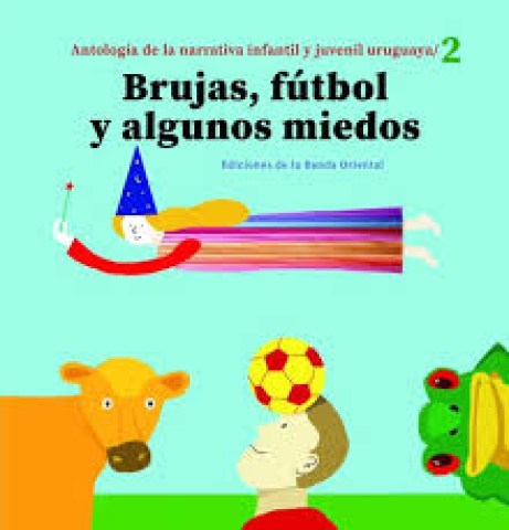 Brujas,-futbol-algunos-miedos-Antologia-2-9789974114012