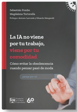 La-IA-no-viene-por-tu-trabajo,-viene-por-tu-comodidad-9789974219014
