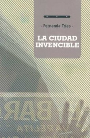 LA-CIUDAD-INVENCIBLE-9789974720299