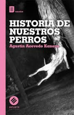 HISTORIA-NUESTROS-PERROS-9789974720411