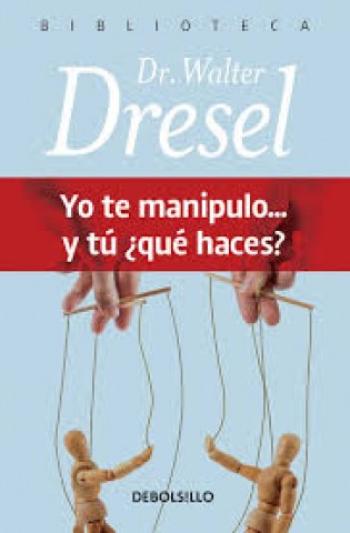 YO-TE-MANIPULO-Tu-QUe-HACES-9789974741638