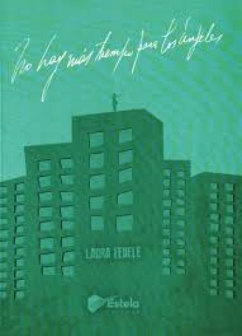 no-hay-mas-tiempo-para-angeles-9789974854819