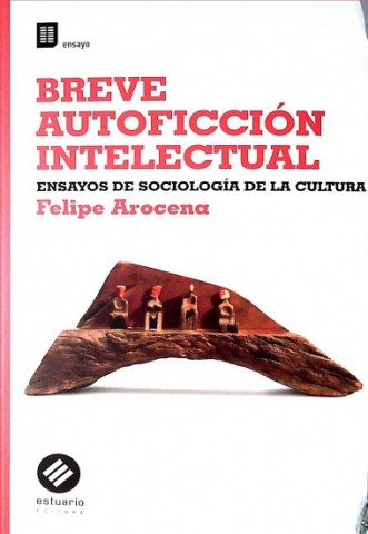 Breve-autoficcion-intelectual-nsayos-sociologia-cultura-9789974882546