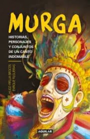 Murga-Historias,-personajesjuntos-canto-indomable-9789974892866