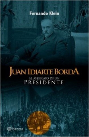 Juan-Idiarte-Borda-l-asesinato-presidente-9789974898677