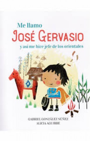 Me-llamo-Jose-Gervasio-asi-me-hicieron-jefe-Orientales-9789974899124