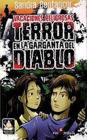 vacaciones-peligrosas-terrorn-gargantal-diablo-9789974909175