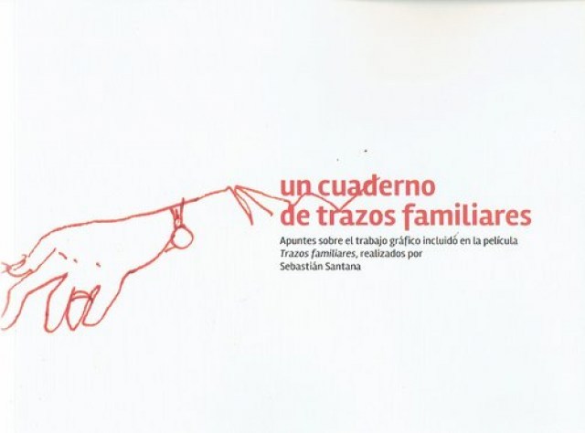 Un-cuaderno-trazos-familiares-(apunte-sobrel-trabajo-grafico-incluidon-pelicula-Trazos-fam-9789974930605