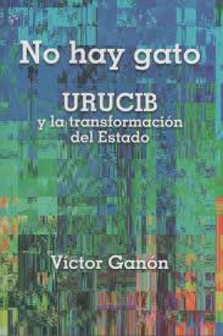 No-hay-gato-URUCIB-transformacionlstado-9789974946132