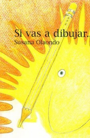 Si-vas-a-dibujar-9789974953239