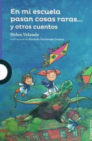 En-miscuela-pasan-cosas-raras-otros-cuentos-9789974959224